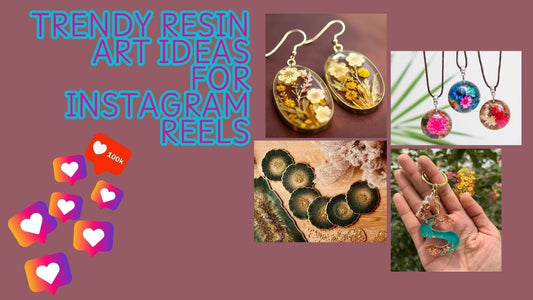Top Resin Art Ideas for Instagram Reels